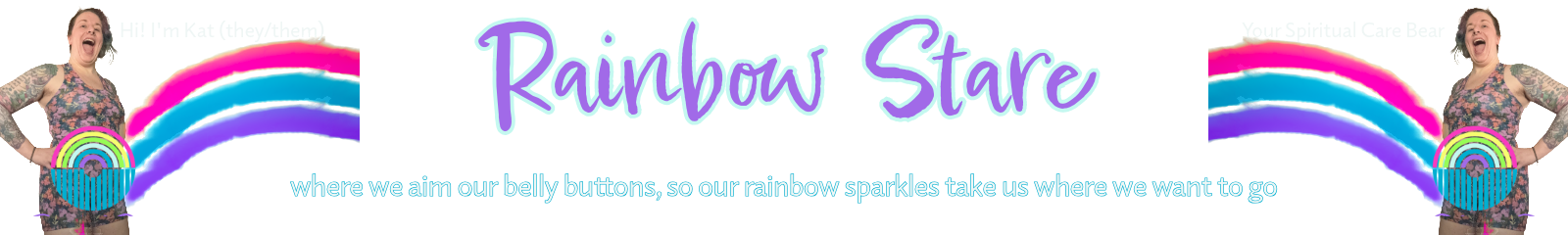 A person in a colorful dress stands beside a rainbow graphic. The text “Rainbow Store” appears in large, playful letters, with the slogan “where we aim our bellybutton, so our rainbow expanses take us where we want to go” below.