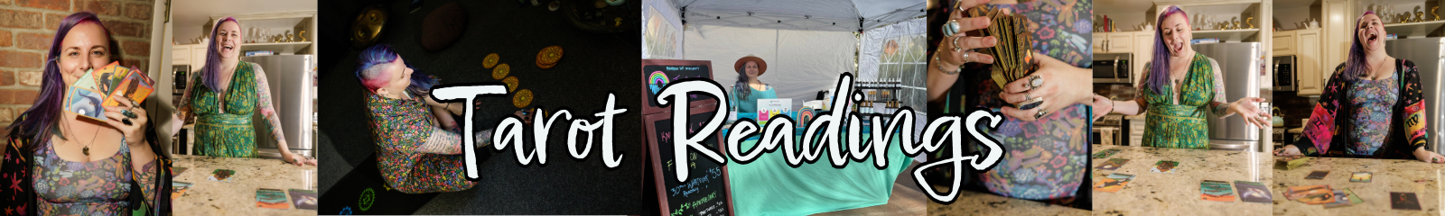 A collage shows a person with purple hair doing tarot readings: they display tarot cards, sit by a reading mat, work at a booth, shuffle cards, and stand in a kitchen with tarot cards spread out. Text reads “Tarot Readings.”.